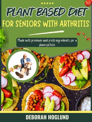 cover image of Plant-Based Diet For Seniors With Arthritis